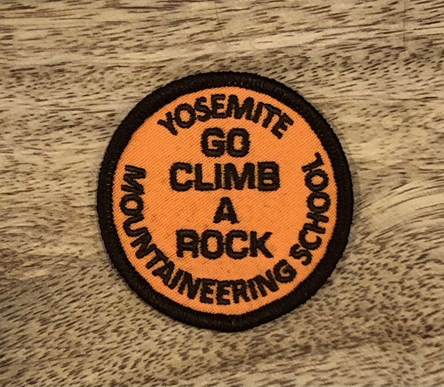 Retro Yosemite Mountaineering School “Go Climb A Rock” Patch
