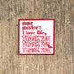 Mac Miller "I Love Life, Thank You" Iron on Patch 2x2in