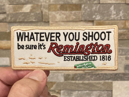 Retro Remington “Whatever You Shoot Be Sure It’s Sure It’s Remington, Established 1816” Patch